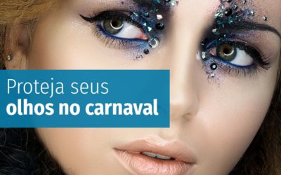 Dicas rápidas para manter seus olhos protegidos no carnaval